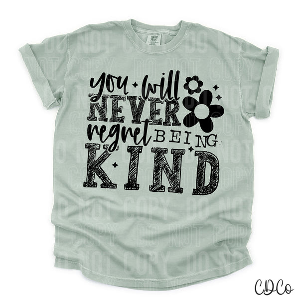 You Will Never Regret Being Kind DTF