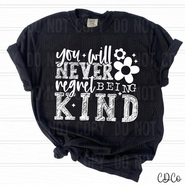 You Will Never Regret Being Kind DTF