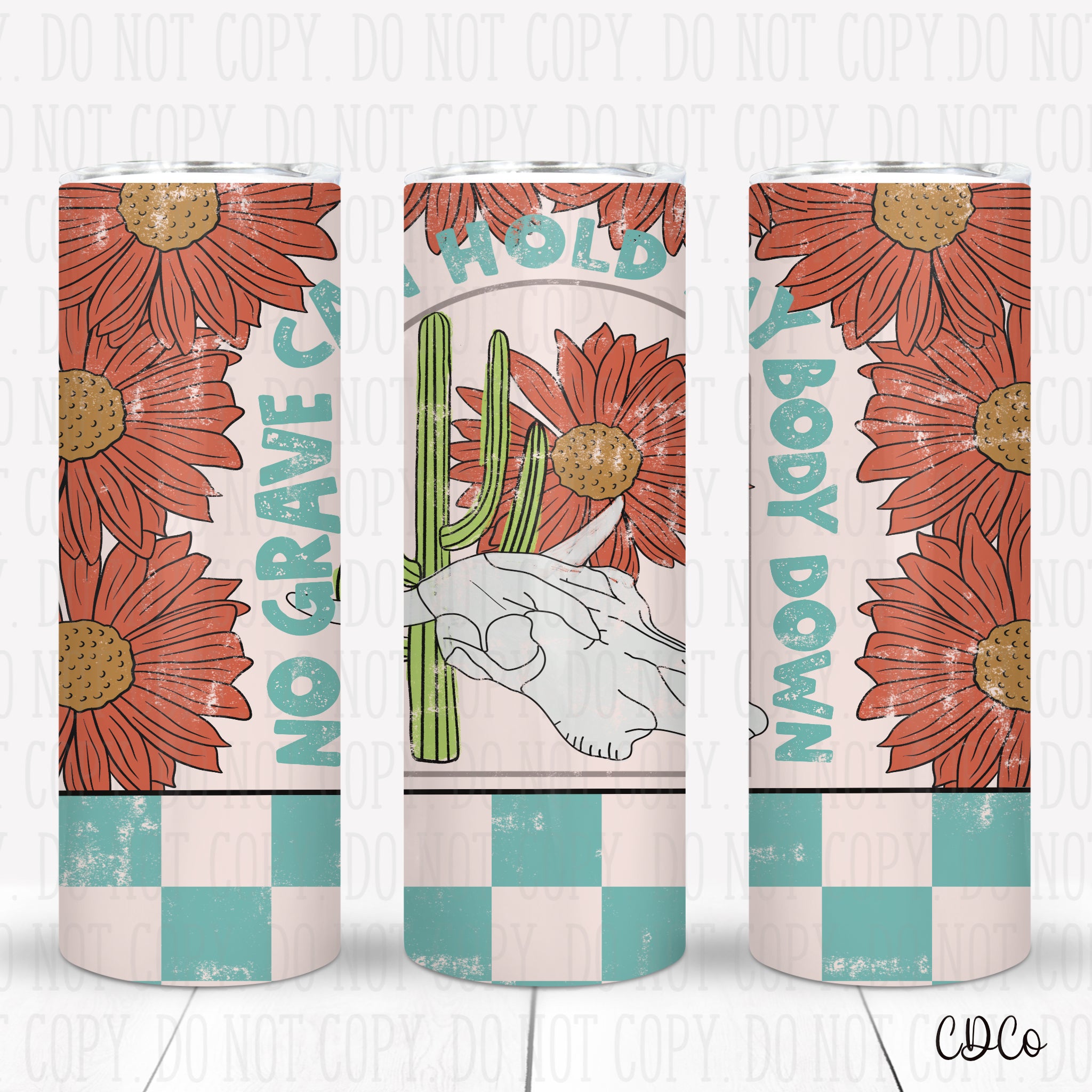 No Grave Can Hold Me Down Tumbler SUBLIMATION (400°) Chase Design Co.