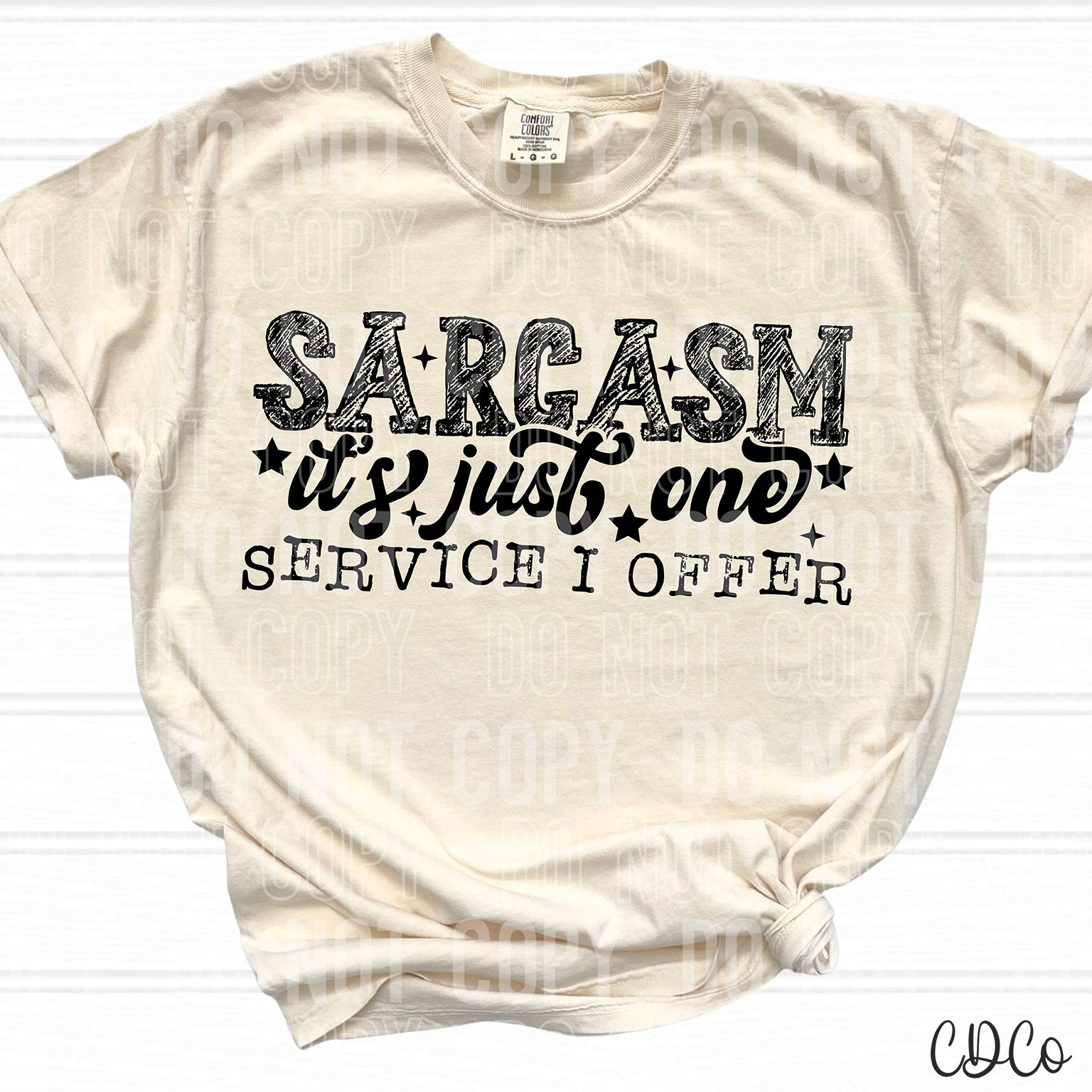 Sarcasm It's Just One Service I Offer DTF