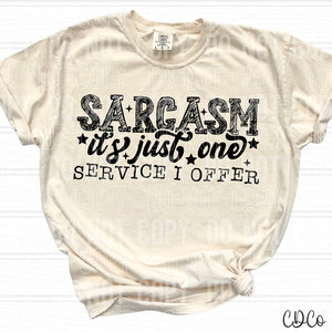 Sarcasm It's Just One Service I Offer DTF