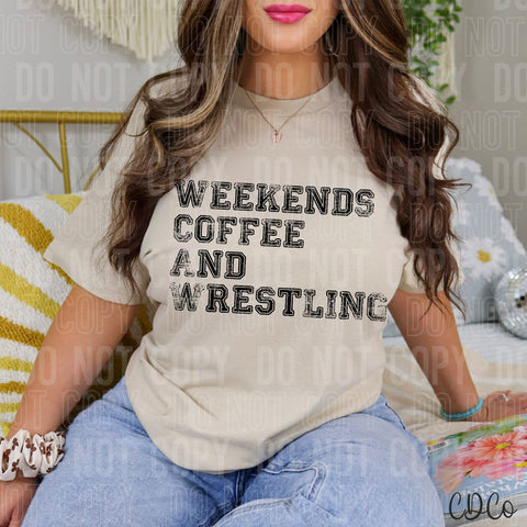 Weekends Coffee and Wrestling 3536 DTF