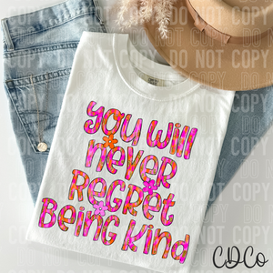 You Will Never Regret Being Kind Colorful Glitter Effect 3696 DTF