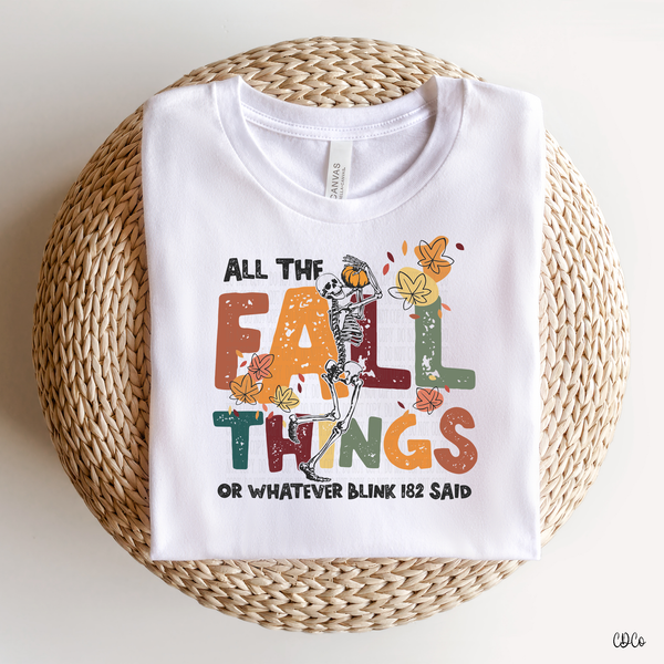 All the Fall Things or Whatever Blink DTF