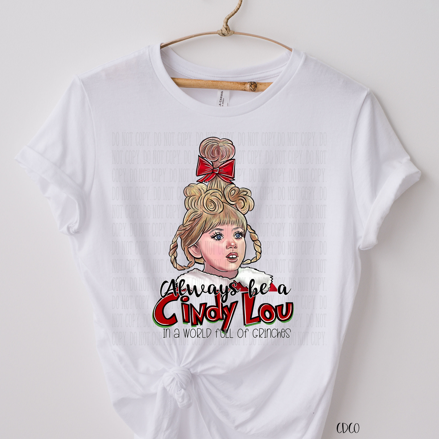 Always Be a Cindy Lou SUBLIMATION (400°)