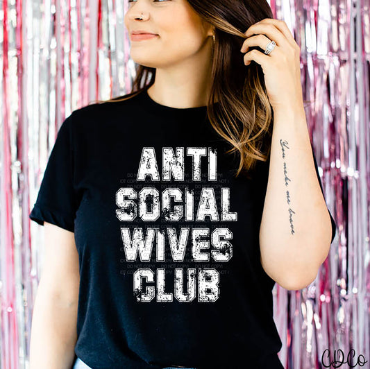 Anti Social Wives Club - White DTF