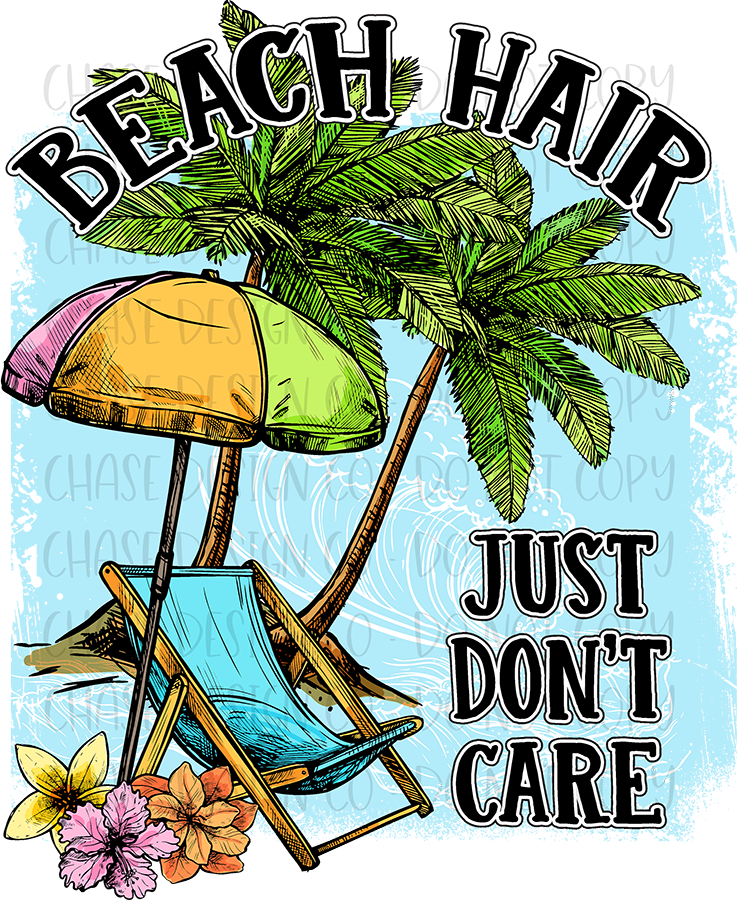 Beach Hair Just Don't Care SUBLIMATION (400°)