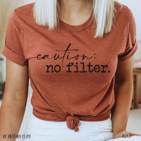 Caution:  No Filter (325°)