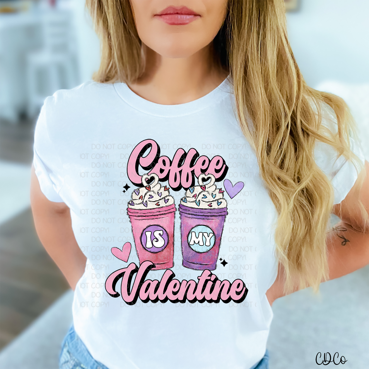 Coffee is My Valentine DTF