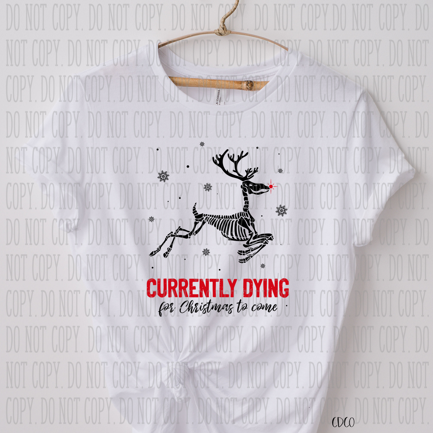 Currently Dying for Christmas to Come Reindeer SUBLIMATION (400°)