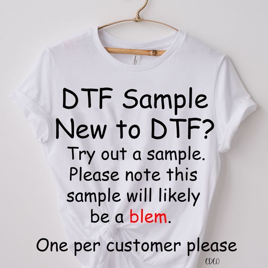 DTF Sample - ONE PER CUSTOMER - Sample will likely be a blem/defect sample