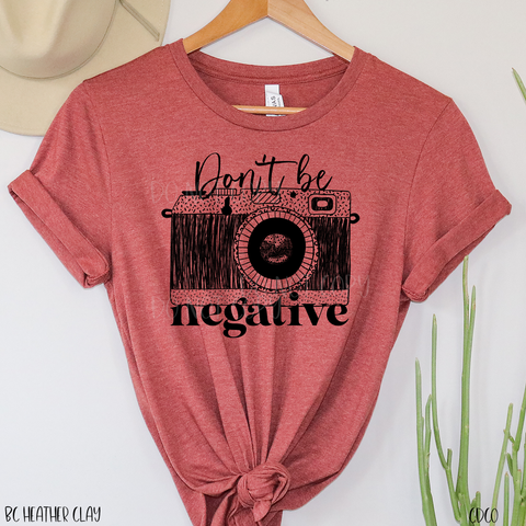 Don't Be Negative (325°)