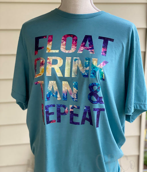 Float Drink Tan & Repeat *HIGH HEAT* (350°-375°)