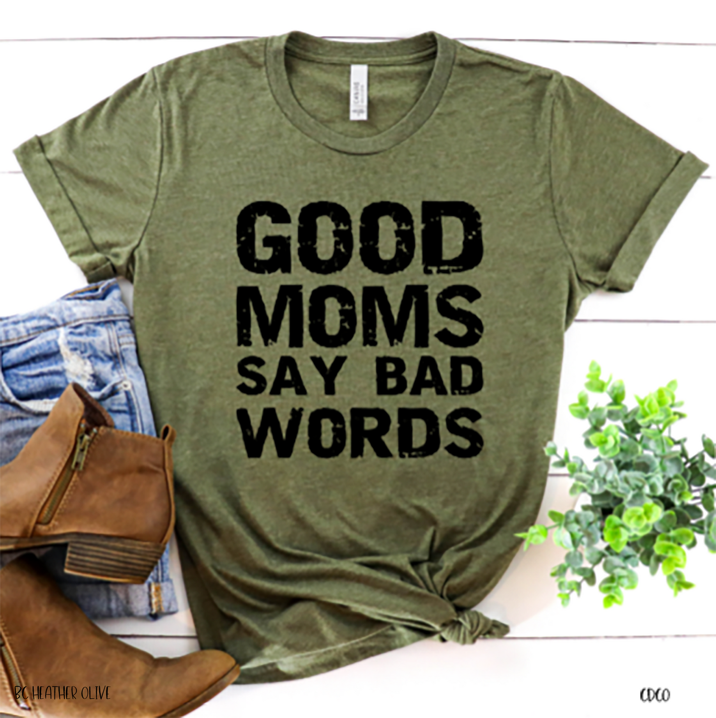 Good Moms Say Bad Words (325°) - Chase Design Co.