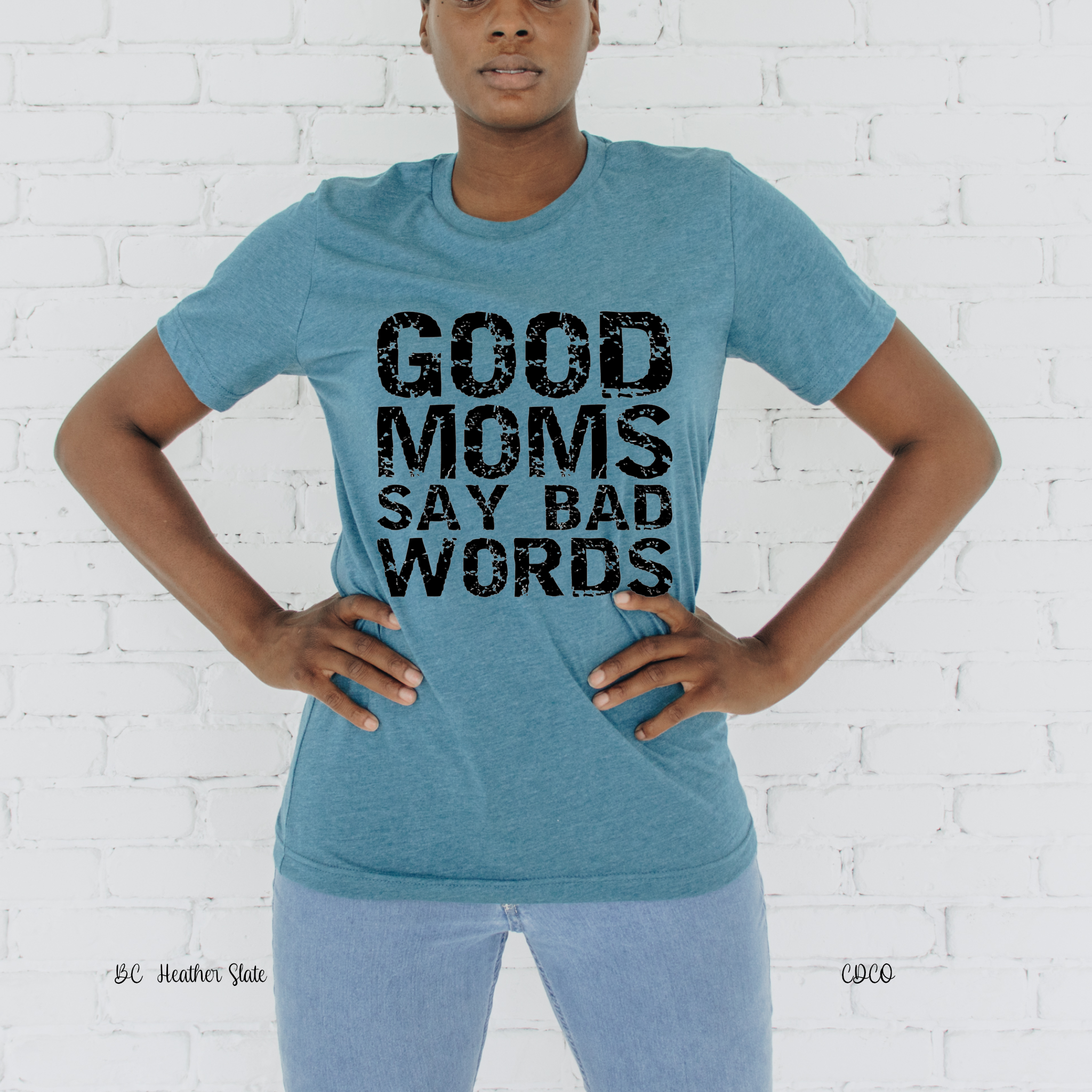 Good Moms Say Bad Words (325°) - Chase Design Co.