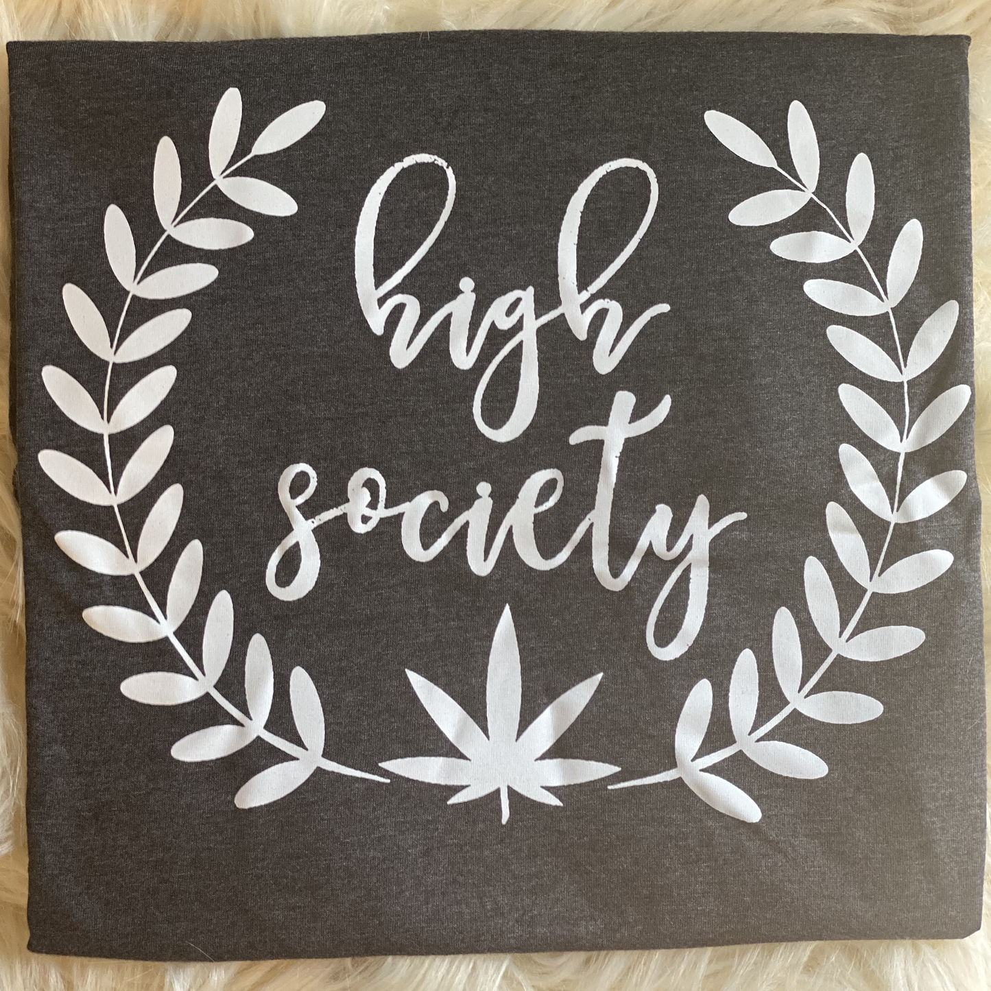 High Society* (325°)