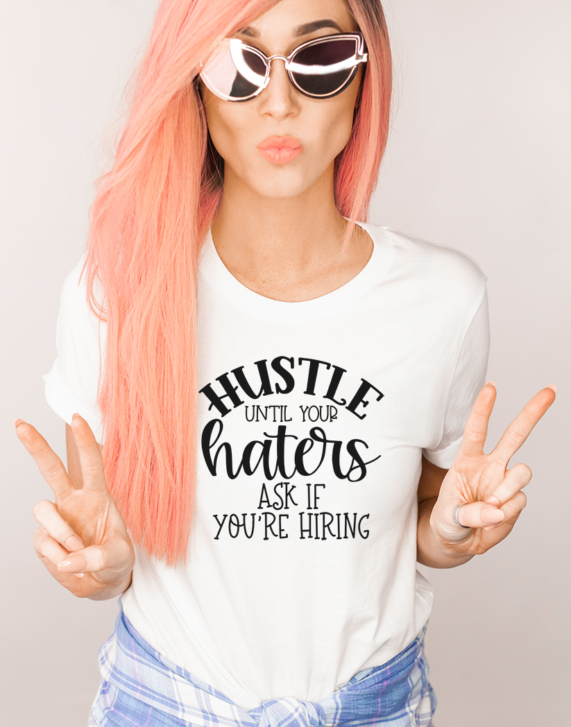 Hustle Until Your Haters Ask If You're Hiring (325°)