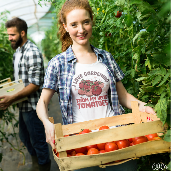 I Love Gardening From My Head Tomatoes DTF