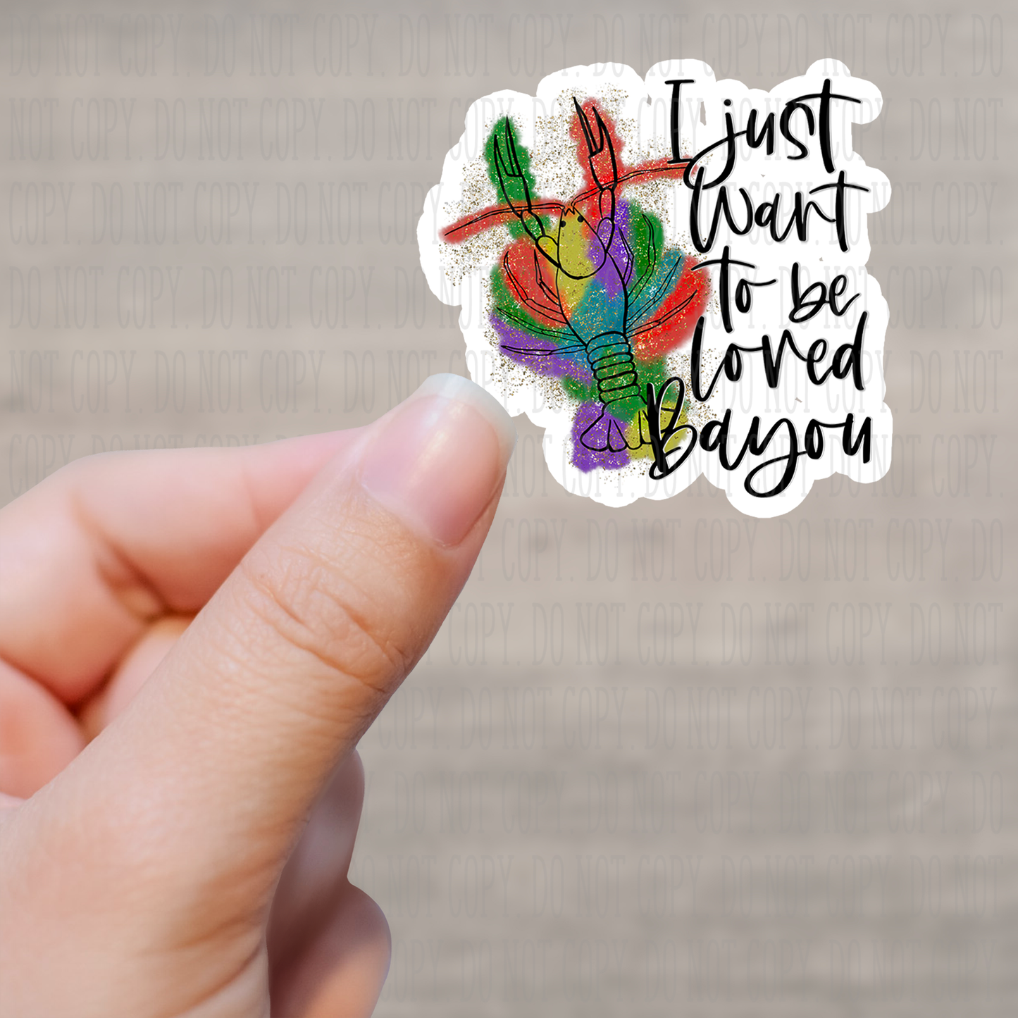I Just Want to Be Loved Bayou Kiss Cut Sticker Sheet