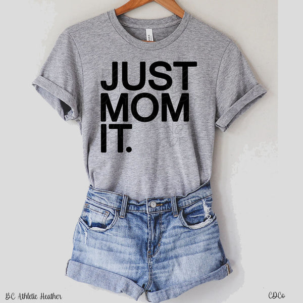 Just Mom It. - Black Ink (325°)