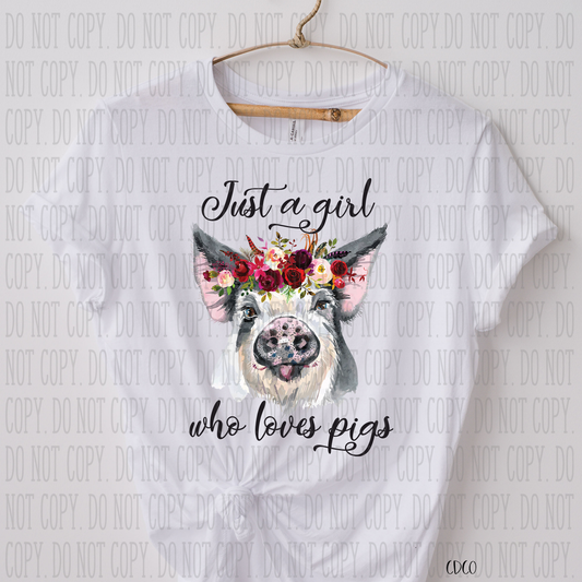 Just a Girl Who Loves Pigs SUBLIMATION (400°)