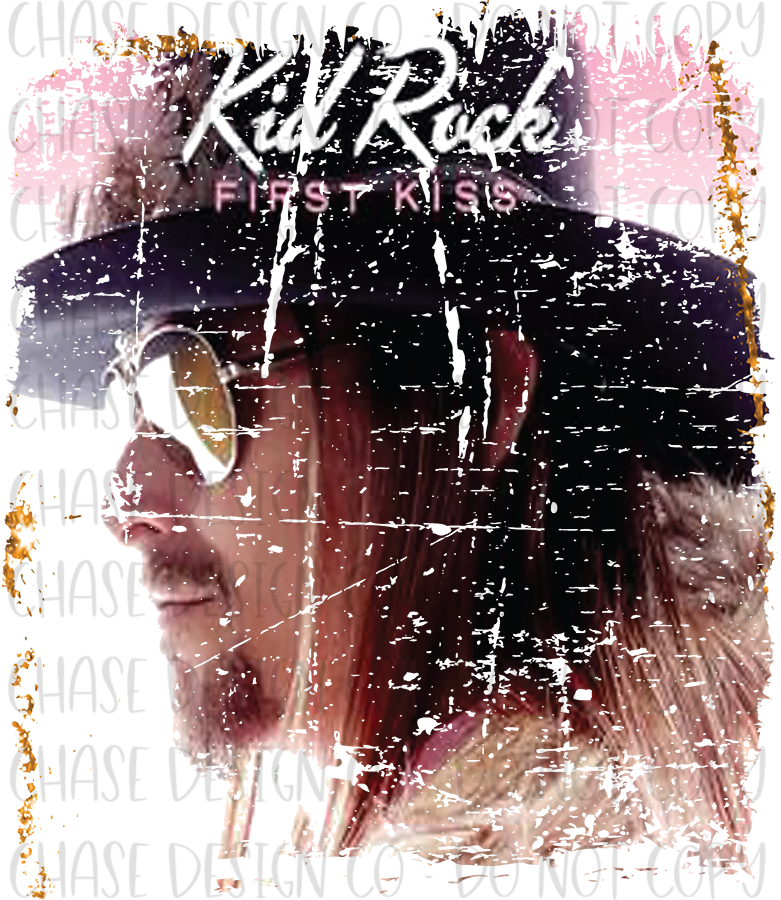 Kid Rock First Kiss SUBLIMATION (400°)