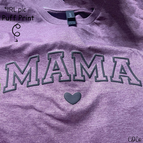 Mama w/Heart Black PUFF PRINT (350°)