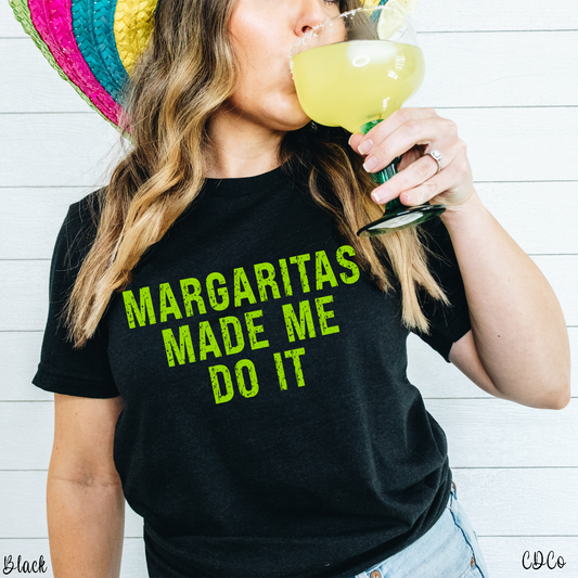 Margaritas Made Me Do It (325°)