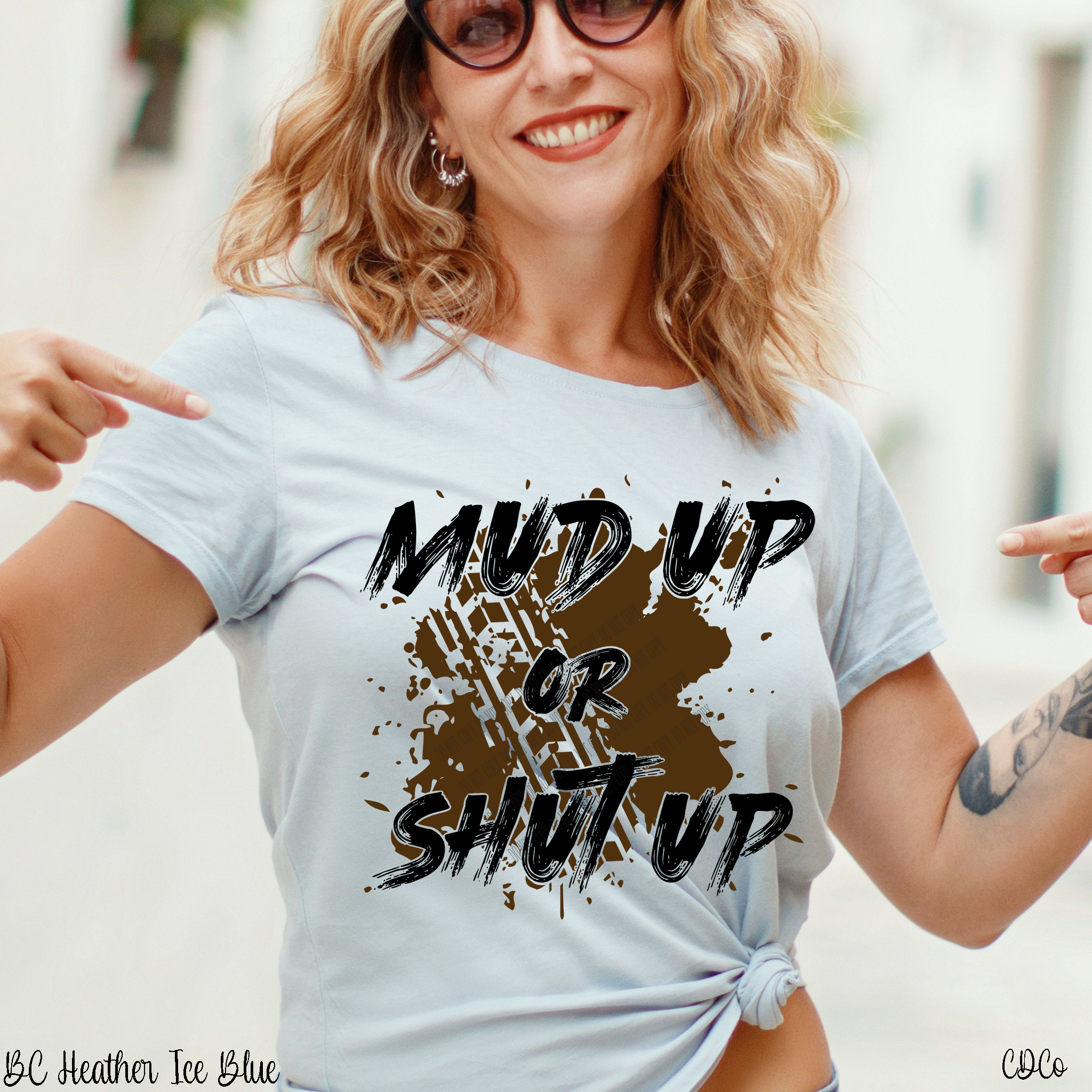 Mud Up or Shut Up 2/C (325°)