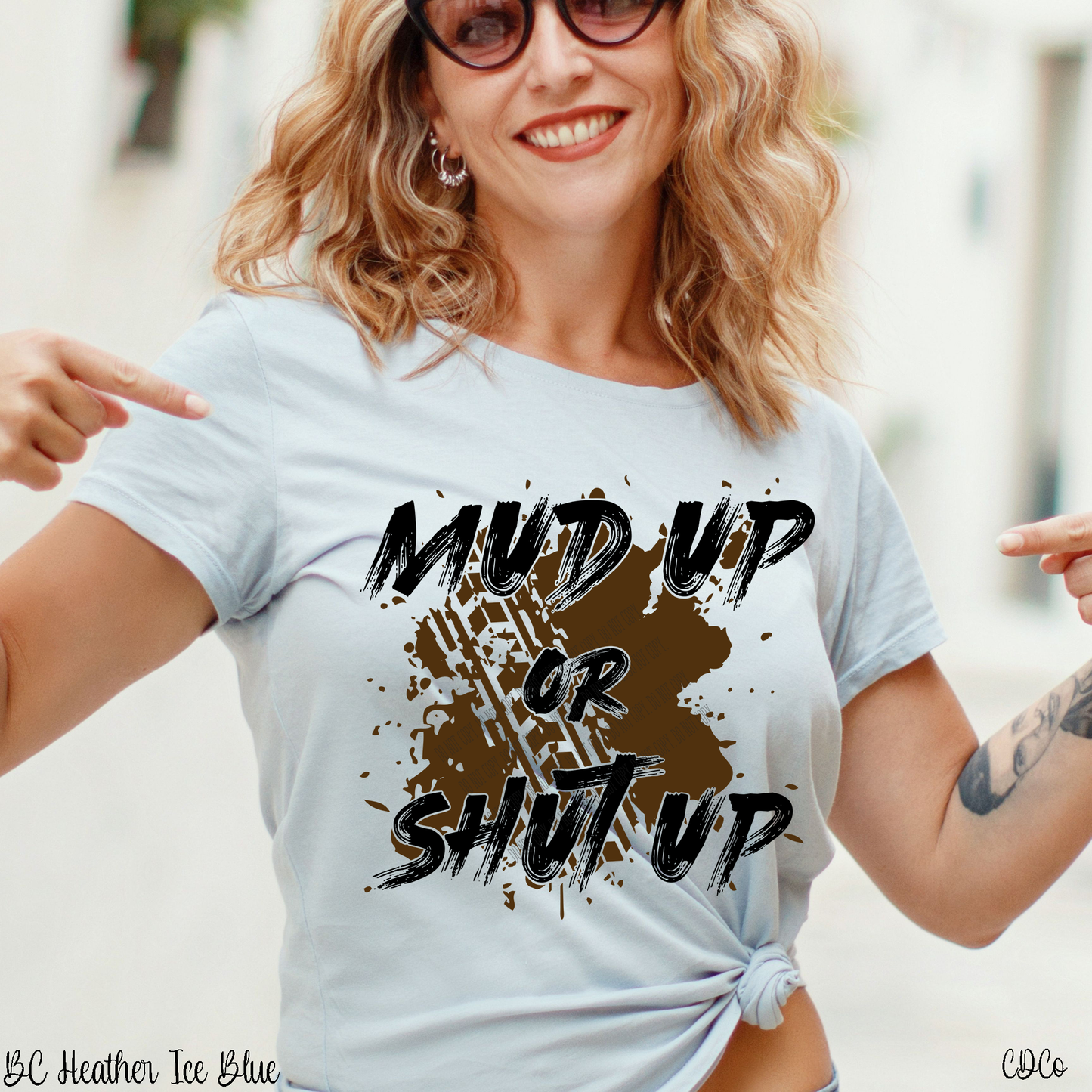 Mud Up or Shut Up 2/C (325°)