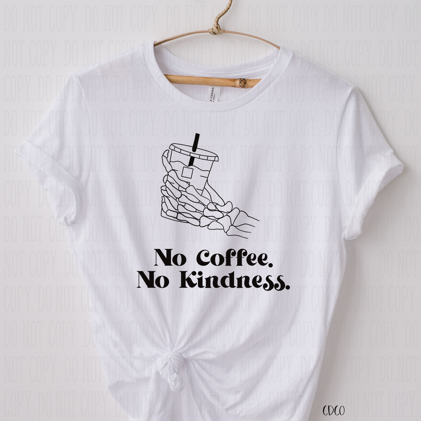 No Coffee No Kindness - SUBLIMATION (400°)