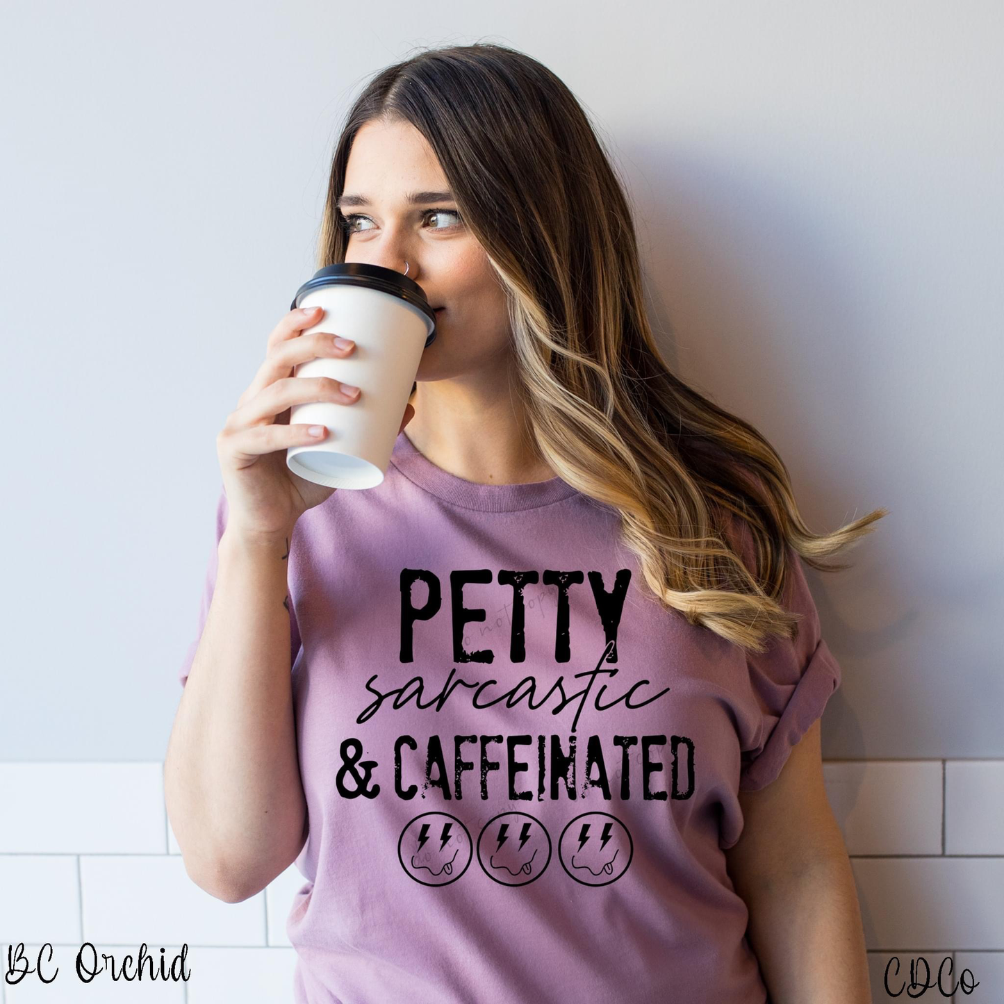 Petty Sarcastic & Caffeinated (325°)