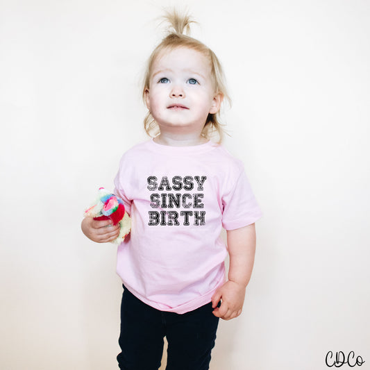Sassy Since Birth DTF