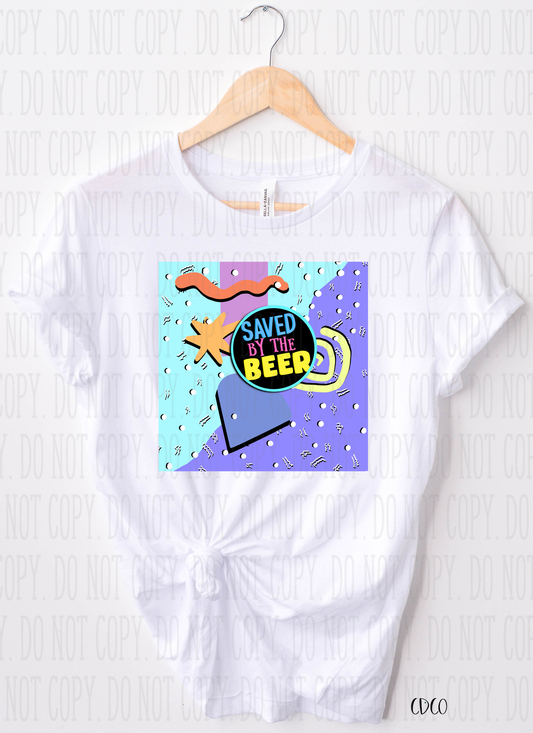 Saved By the Beer 90s SUBLIMATION (400°)