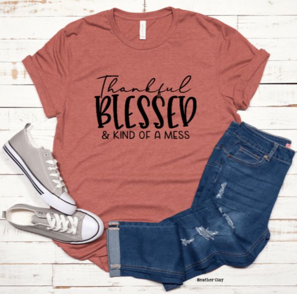 Thankful Blessed & Kind of a Mess - Black (325°)