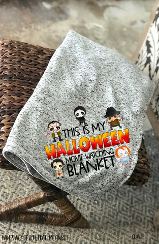 This Is My Halloween Movie Watching Blanket (325°)