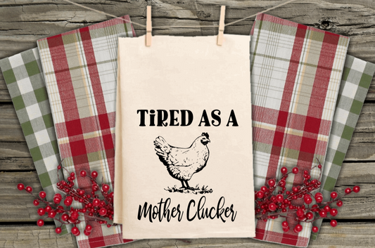 Tired as a Mother Clucker (325°)