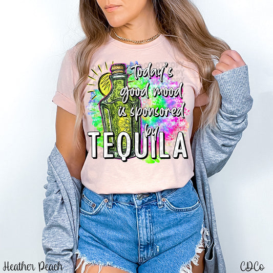Today's Good Mood is Sponsored by Tequila DTF