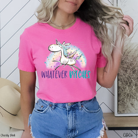 Whatever Bitches Unicorn DTF