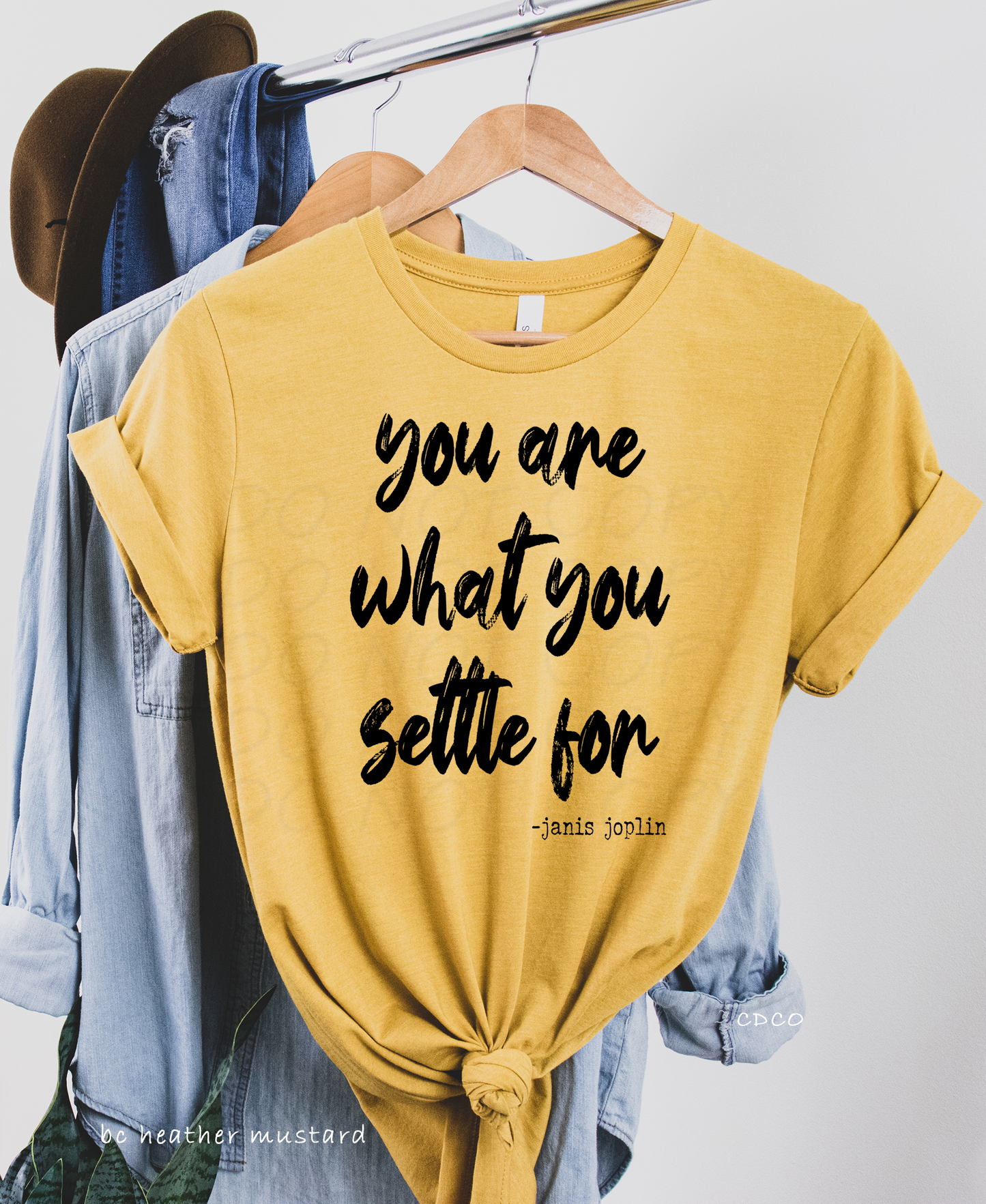 You Are What You Settle For (325°) -  NO RESTOCK