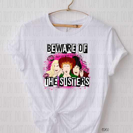 Beware of the Sisters SUBLIMATION (400°)