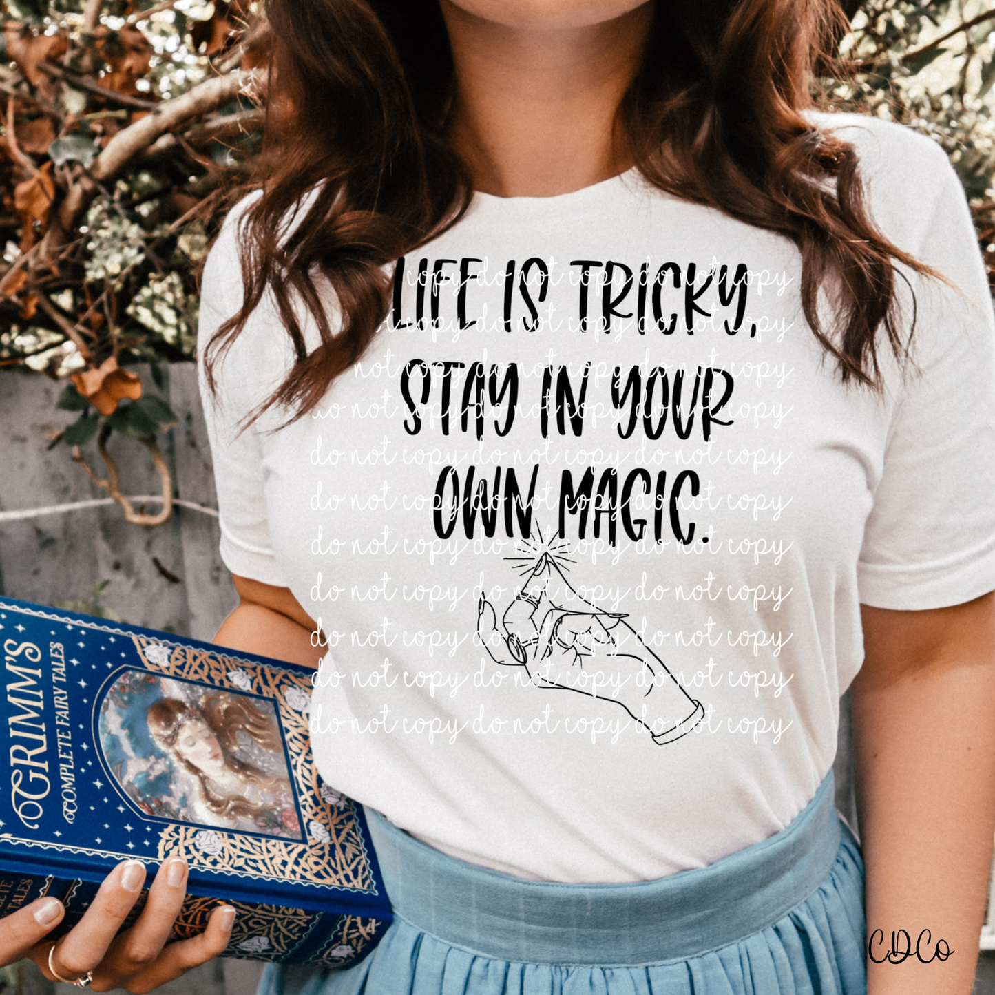 Life Is Tricky Stay In Your Own Magic DTF