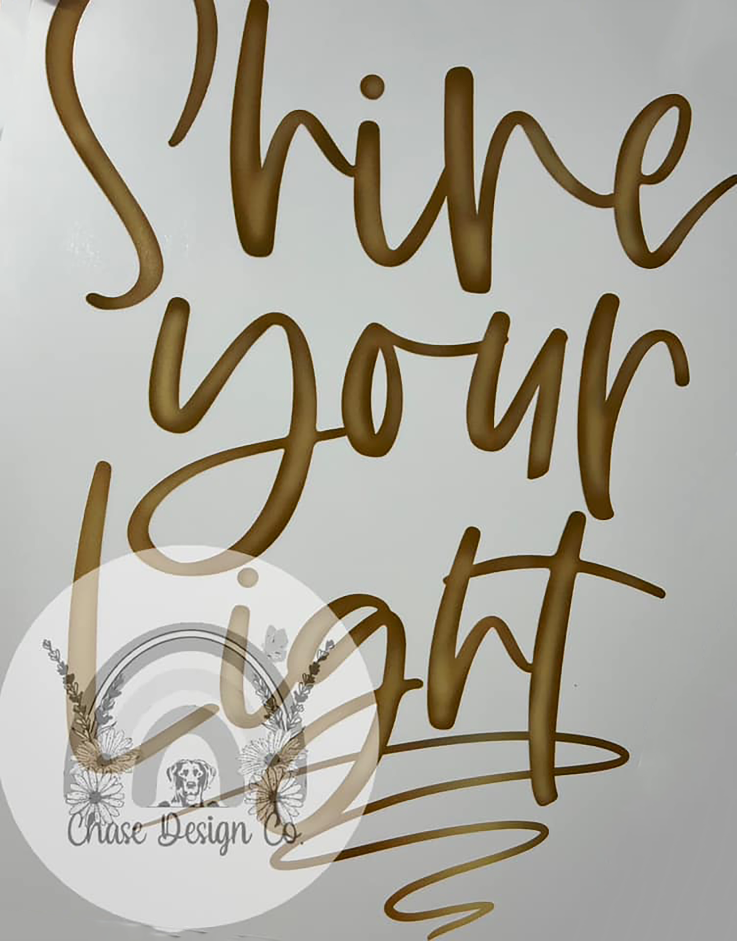 Shine Your Light - Gold DTF (320°)
